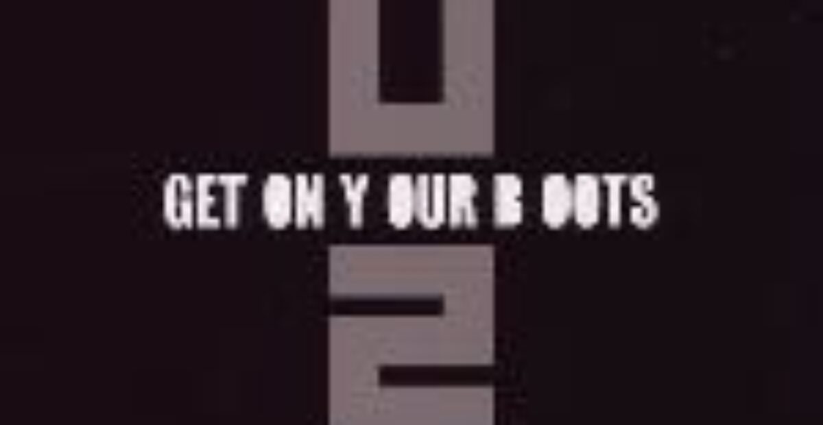 U2 : Get On Your Boots
